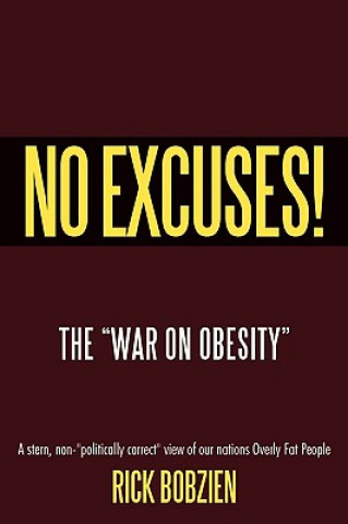 Knjiga No Excuses! Rick Bobzien