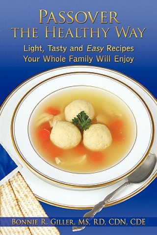 Carte Passover the Healthy Way Bonnie R Giller MS Rd Cdn Cde