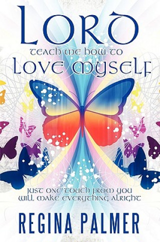 Libro Lord Teach Me How to Love Myself Regina Palmer