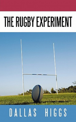 Libro Rugby Experiment Dallas Higgs