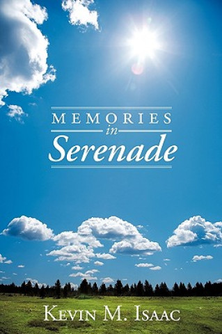Kniha Memories in Serenade Kevin M Isaac