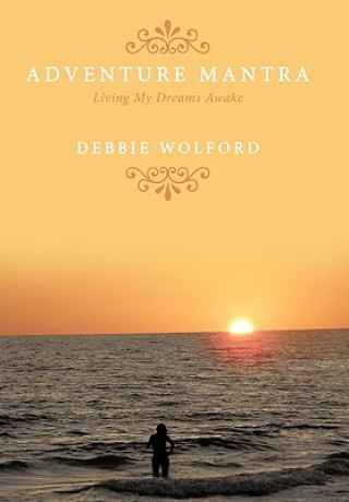 Książka Adventure Mantra Debbie Wolford