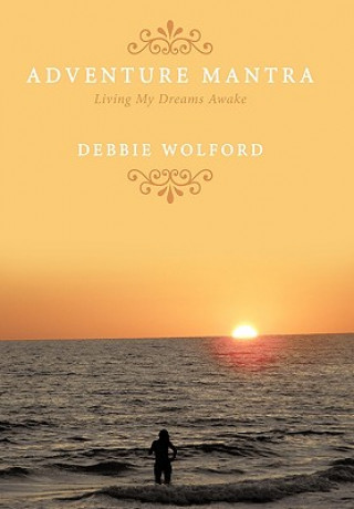 Könyv Adventure Mantra Debbie Wolford
