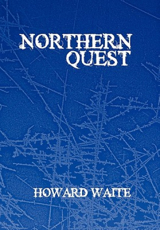 Knjiga Northern Quest Howard Waite