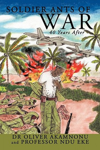 Kniha Soldier Ants of War Professor Ndu Eke
