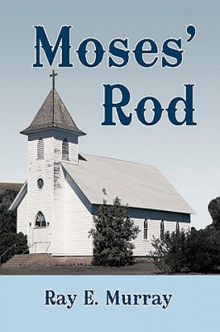 Carte Moses' Rod Ray E Murray