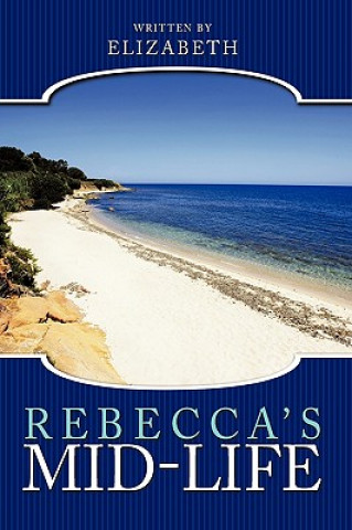 Buch Rebecca's Mid-Life Elizabeth