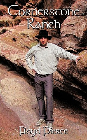 Book Cornerstone Ranch Floyd Pierce