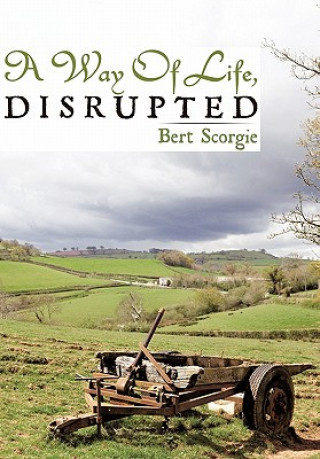 Kniha Way Of Life, Disrupted Bert Scorgie