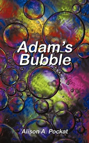 Knjiga Adam's Bubble Alison A Pockat