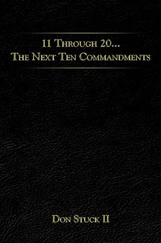 Könyv 11 Through 20... The Next Ten Commandments Don Stuck II