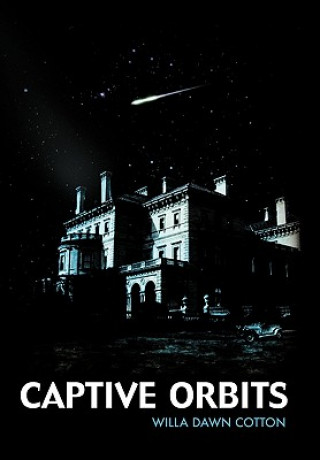 Книга Captive Orbits Willa Dawn Cotton