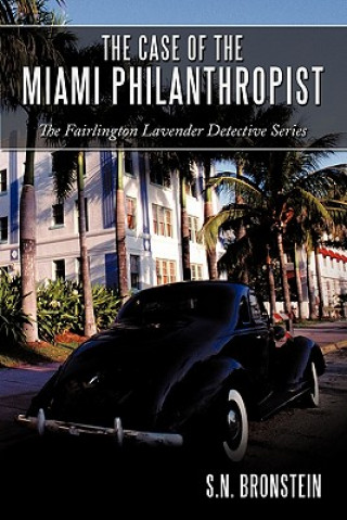 Kniha Case of the Miami Philanthropist S N Bronstein