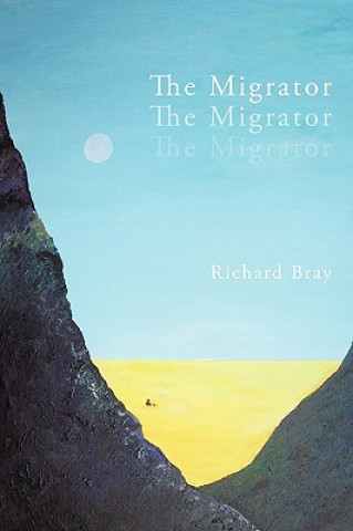 Kniha Migrator Richard Bray