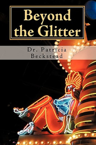 Livre Beyond the Glitter Dr Patricia Beckstead