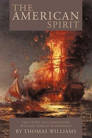 Kniha American Spirit Professor of Philosophy Thomas Williams