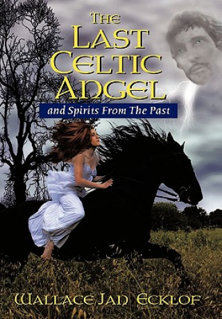 Книга Last Celtic Angel Wallace Jan Ecklof