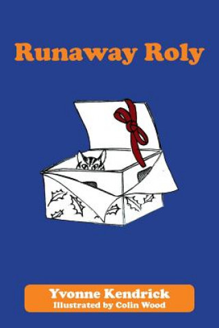 Книга Runaway Roly Yvonne Kendrick