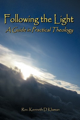 Carte Following the Light Rev Kenneth D Klaman