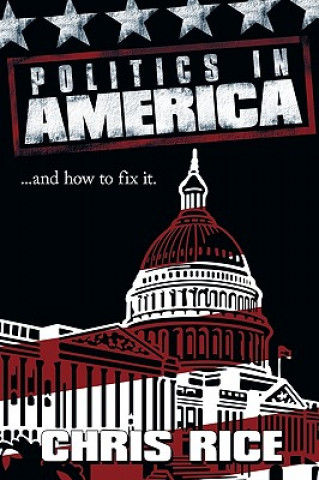 Βιβλίο Politics in America Chris Rice