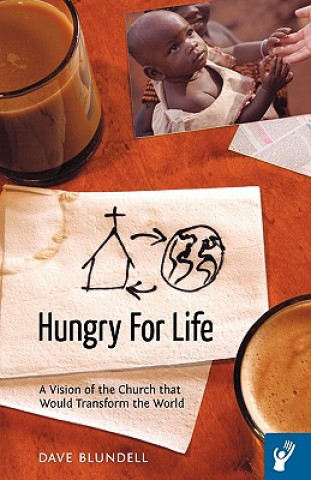 Книга Hungry For Life Dave Blundell