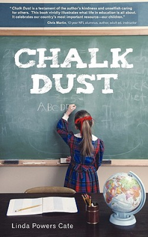 Livre Chalk Dust Linda Powers Cate