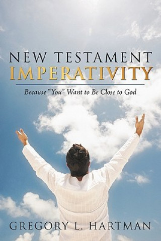Könyv New Testament Imperativity Gregory L. Hartman