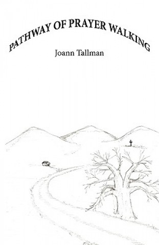 Carte Pathway of Prayer Walking Joann Tallman