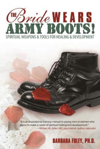 Livre Bride Wears Army Boots! Ph.D. Barbara Foley