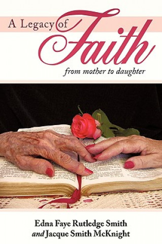 Buch Legacy of Faith Edna Faye Rutledge Smith