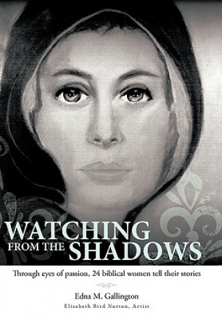 Boek Watching from the Shadows Edna M. Gallington