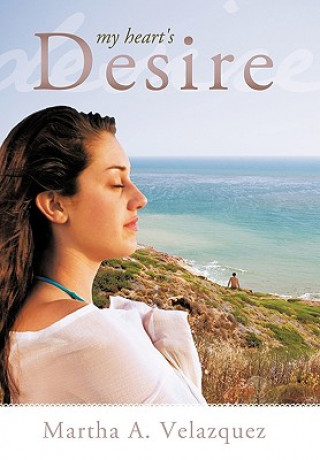 Kniha My Heart's Desire Martha A. Velazquez