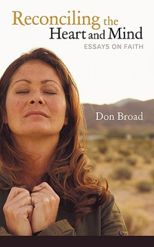 Kniha Reconciling the Heart and Mind Don Broad