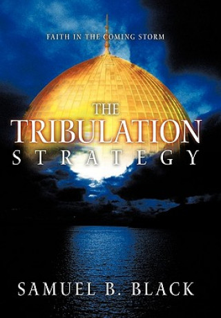 Kniha Tribulation Strategy Samuel B. Black