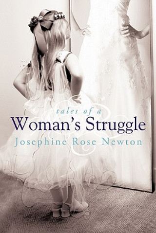 Buch Tales of A Woman's Struggle Josephine Rose Newton