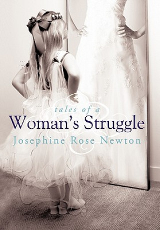 Buch Tales of A Woman's Struggle Josephine Rose Newton