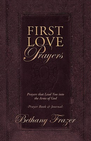 Kniha First Love Prayers Bethany Frazer