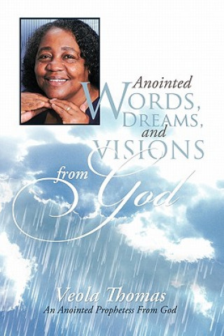 Buch Anointed Words, Dreams, And Visions From God Veola Thomas