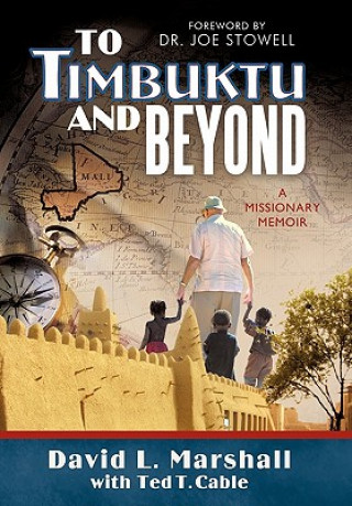 Kniha To Timbuktu and Beyond David L. Marshall