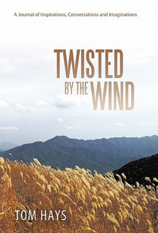 Kniha Twisted by the Wind Tom Hays