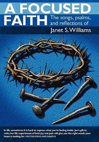 Kniha Focused Faith Janet S Williams
