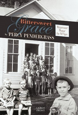 Kniha Bittersweet Grace Percy Pendergrass