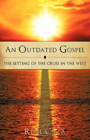 Libro Outdated Gospel Rene Caza