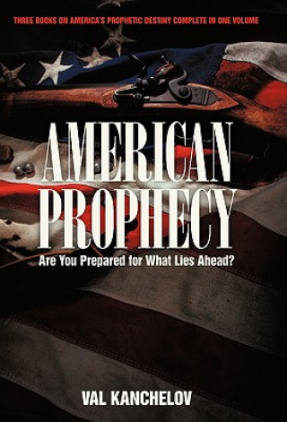 Kniha American Prophecy Val Kanchelov