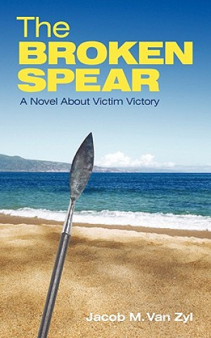 Carte Broken Spear Jacob M. Van Zyl