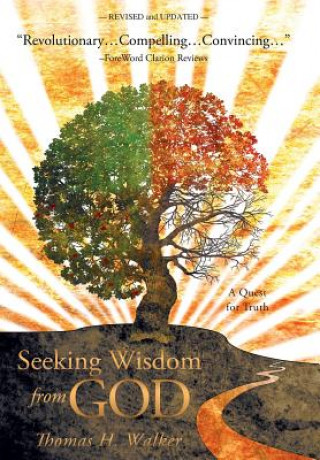 Книга Seeking Wisdom From God Thomas H. Walker