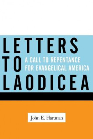 Carte Letters to Laodicea John E. Hartman