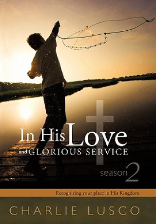 Carte In His Love and Glorious Service Charlie Lusco