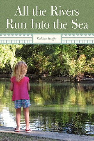 Carte All The Rivers Run Into The Sea Kathleen Stauffer