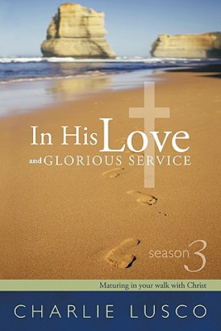 Carte In His Love and Glorious Service Charlie Lusco